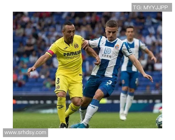 西班牙人对阵比利亚雷尔直播分析与赛前预测